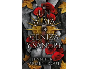 ALMA DE CENIZA Y SANGRE - JENNIFER ARMENTROUT